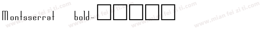 Montsserrat bold字体转换